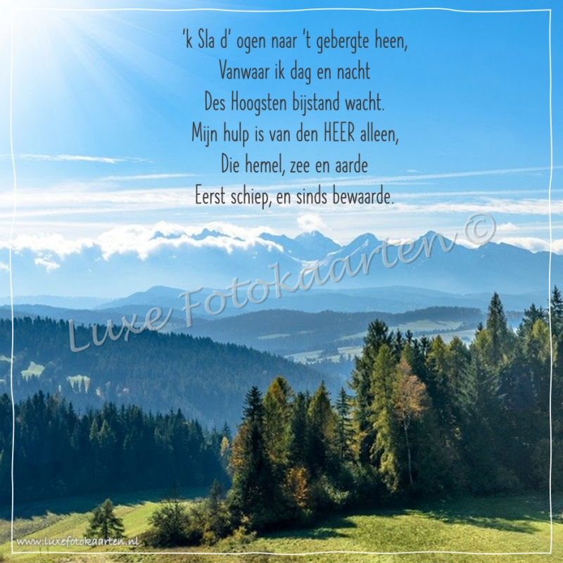 Gedichten - Psalm 121, 'k Sla d' ogen naar 't gebergte heen